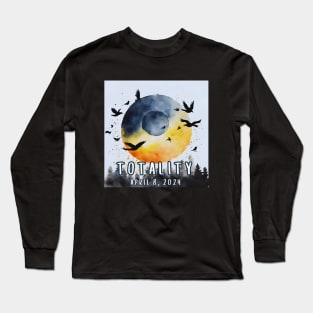 Totality April 8, 2024 Total Eclipse Bird Lover Long Sleeve T-Shirt